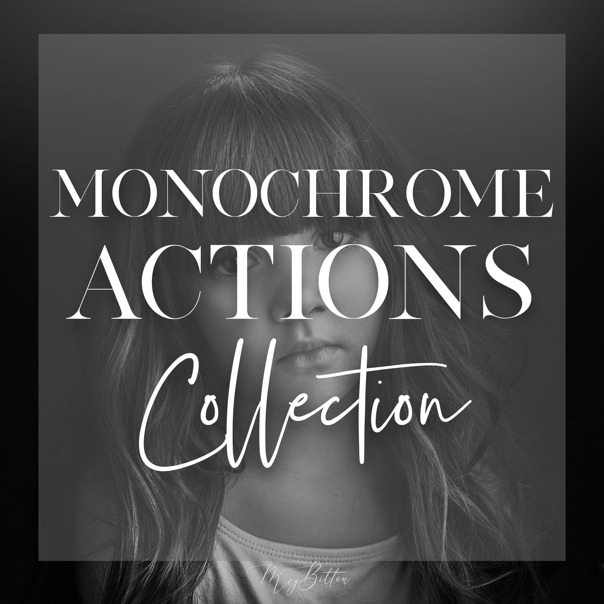 Monochrome Actions Collection